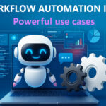 The most powerful use cases for AI workflow automation in 2025