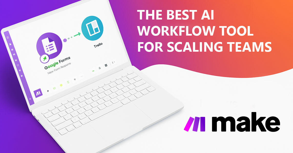Why Make.com is the most flexible AI workflow tool for scaling teams