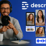 Edit audio and video seamlessly with Descript